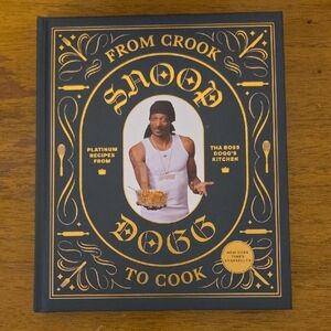 Snoop Dogg Cook Book From Crook To Cook